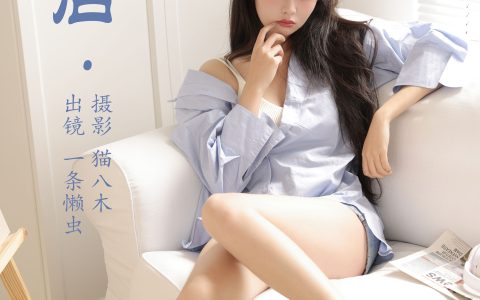 午后 小姐姐 美女 写真 女神 纯欲 模特&YiTuYu艺图语